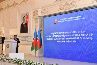 Abşeronda 2025-ci ilin sosial-iqtisadi inkişafının yekunlarına və qarşıda duran vəzifələrə həsr olunan hesabat yığıncağı keçirilib