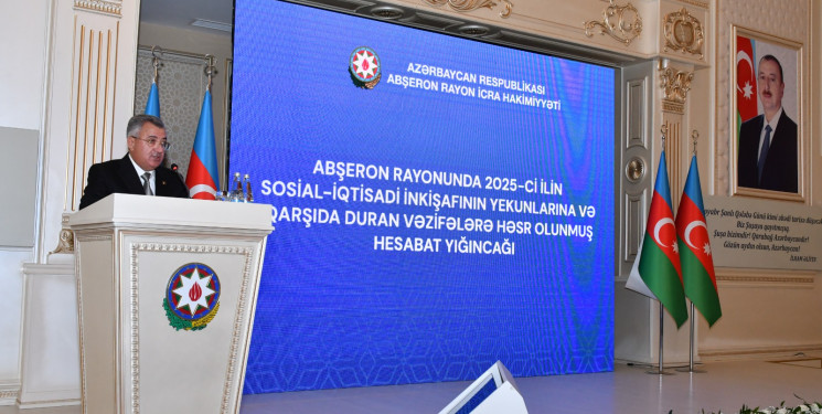 Abşeronda 2025-ci ilin sosial-iqtisadi inkişafının yekunlarına və qarşıda duran vəzifələrə həsr olunan hesabat yığıncağı keçirilib